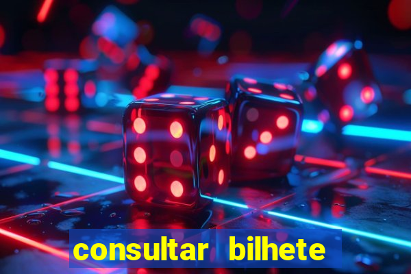 consultar bilhete aposta esportiva